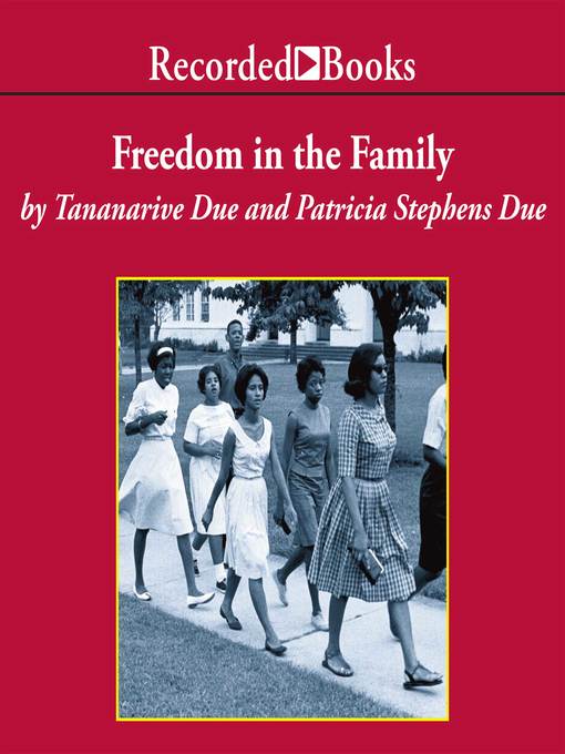 Title details for Freedom in the Family by Tananarive Due - Available